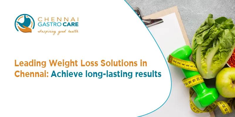 Weight Loss Solutions in Chennai